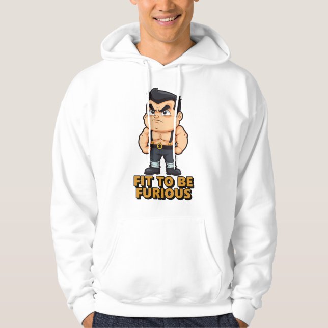 Fit to be Furious Hoodie (Vorderseite)