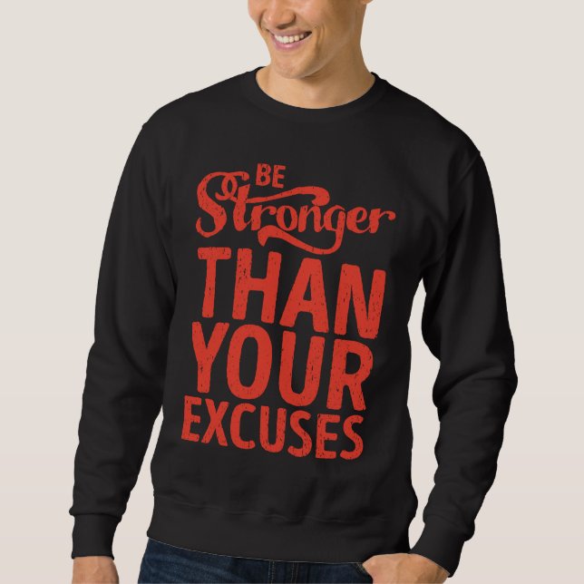 Fitness  Be stronger than your excuses Training Sweatshirt (Vorderseite)