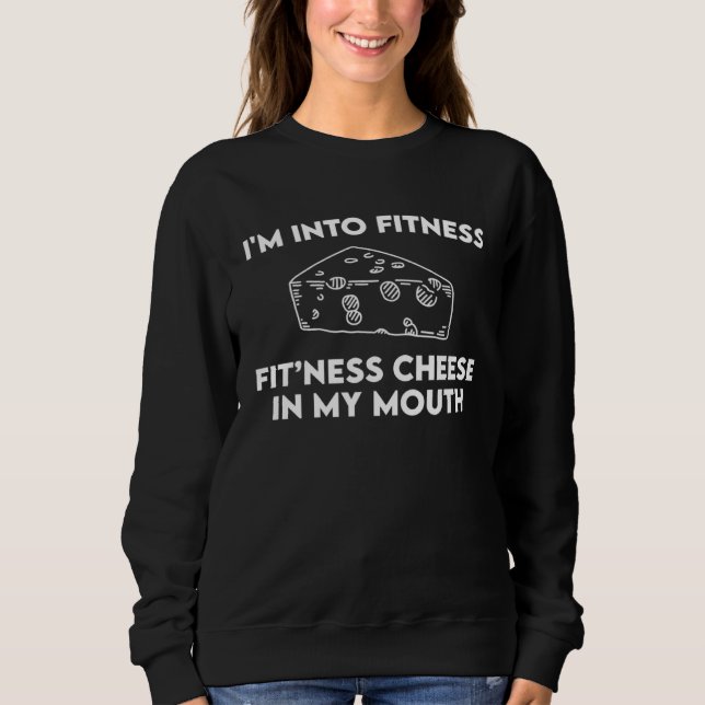 Fitness Cheese Mouth Sweatshirt (Vorderseite)