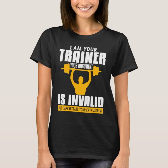 Fitness Coach Gym Training Workout Quote For Train T-Shirt (Vorderseite)