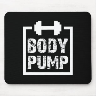 Fitness der Körperpumpe Motivation T Shirt - Bodyb Mousepad