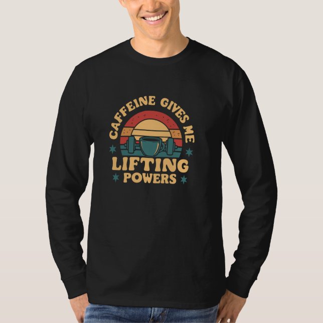 Fitness der Natur, Koffein-Lifting-Power, Natural  T-Shirt (Vorderseite)