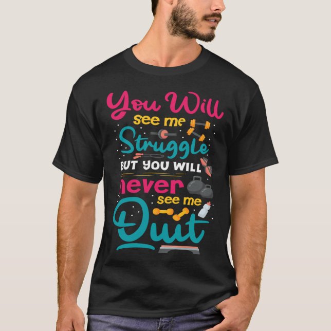 Fitness Gym Motivation Quote T-Shirt (Vorderseite)