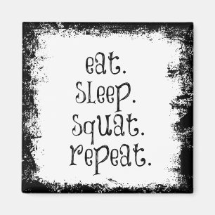 Fitness Gym Quote: EAT, Sleep, Squat Magnet