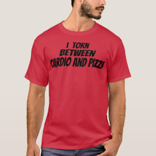 Fitness I zwischen Cardio und Pizza (2) T-Shirt