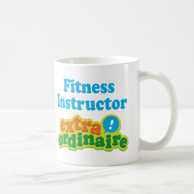 Fitness-Lehrer-Extraordinaire Geschenk-Idee Tasse (Rechts)
