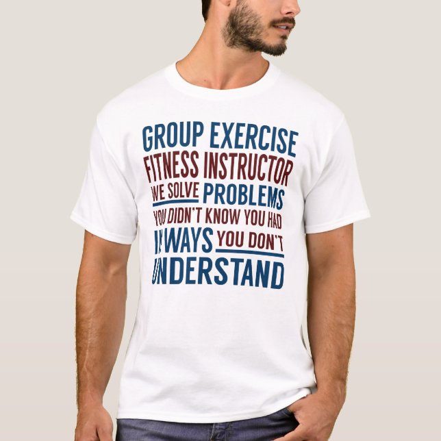 Fitness-Lehrer für Gruppenübungen Lösung von Probl T-Shirt (Vorderseite)