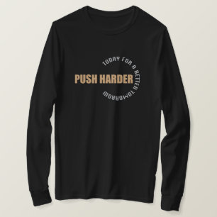 Fitness liebt Logn Sleev mit Zitat "Push Harder" T-Shirt