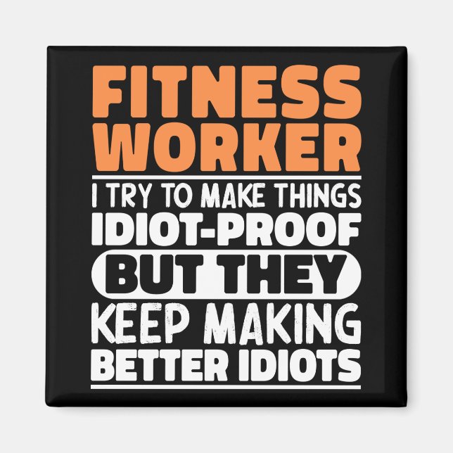 Fitness-Mitarbeiter Ich versuche, Dinge Lustige Sp Magnet (Vorne)