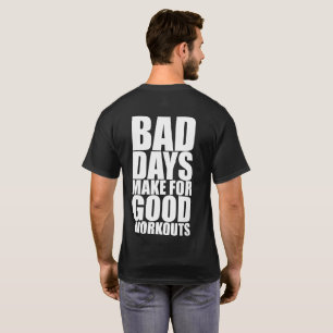 Fitness Motivation - Schlechte Zeiten machen gute T-Shirt
