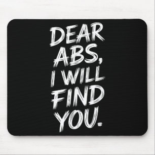 Fitness Spaß Sehr geehrte Abs Sprichwort für das H Mousepad
