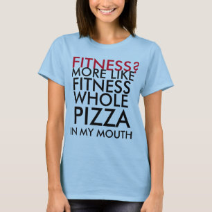 Fitness? T-Shirt