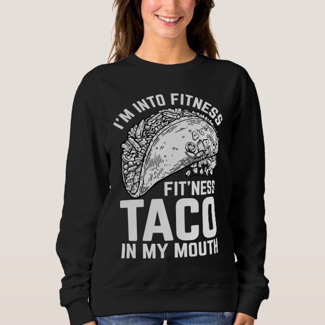 Fitness Taco Funny Humorous Gym Graphic Novelty Sa Sweatshirt (Vorderseite)