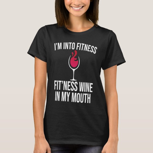 Fitness Wine In Mouth Drinking  Drinker Sayings Gr T-Shirt (Vorderseite)