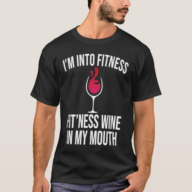 Fitness Wine In Mouth Drinking  Drinker Sayings Gr T-Shirt (Vorderseite)