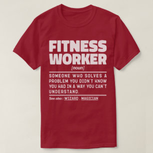 Fitness Worker Noun Gym Owner Sport Liebhaber Funn T-Shirt