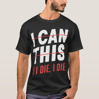 Fitness Workout Gym Lover Ich kann dies tun, wenn  T-Shirt