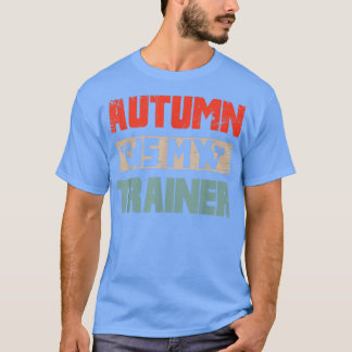Fitness Workout Motivierend Bekleidung Herbst ist  T-Shirt