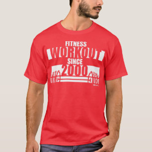Fitness Workout seit 2000 Gym Motivation Redewendu T-Shirt