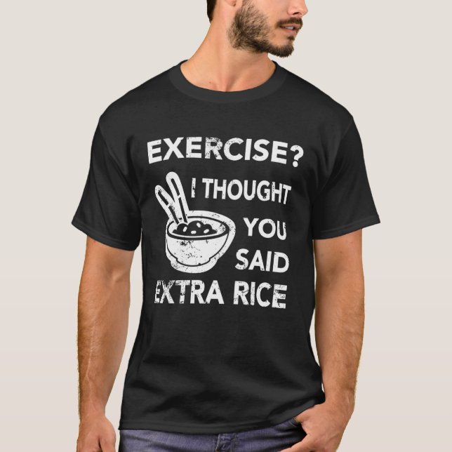Fitness Workout - Übung Ich dachte, Sie haben gesa T-Shirt (Vorderseite)