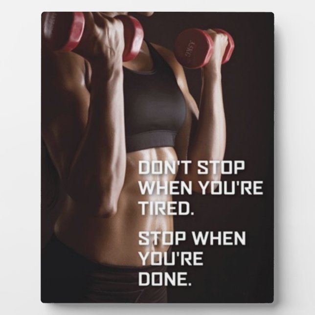 Fitnessmotivation - Stoppen Sie, wenn Sie fertig s Fotoplatte