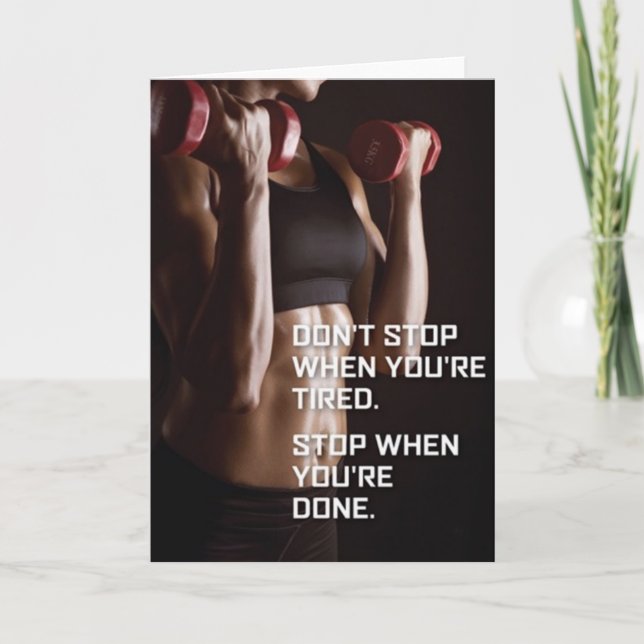 Fitnessmotivation - Stoppen Sie, wenn Sie fertig s Karte (Vorderseite)
