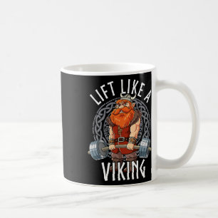 Fitnessstudio Bodybuilding Hebe wie ein Wikinger Kaffeetasse