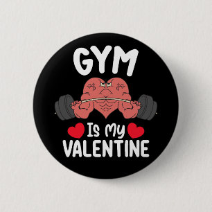 Fitnessstudio ist mein Valentinstag Fitness Workou Button