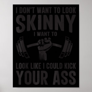Fitnessstudio & Training - Ich will nicht dünn aus Poster
