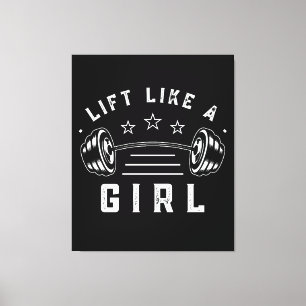 Fitnessstudio-Zitat 'Lift Like a Girl' Leinwanddruck