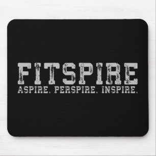 Fitspire - Aspire, Perspire, Inspirier - Workout Mousepad