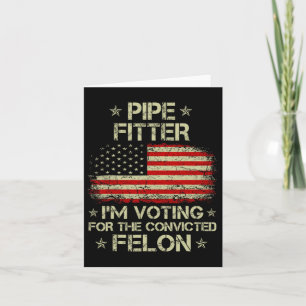Fitter, ich stimme für den gefangenen Felon Funny  Karte