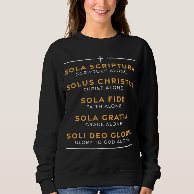 Five Solas of the Reformation Protestant Luther Ch Sweatshirt (Vorderseite)