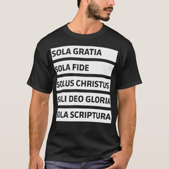 Five Solas  Sola Gratia Sola Fide Soli Deo Gloria  T-Shirt (Vorderseite)