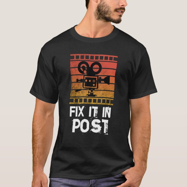 Fix It In Post T-Shirt (Vorderseite)