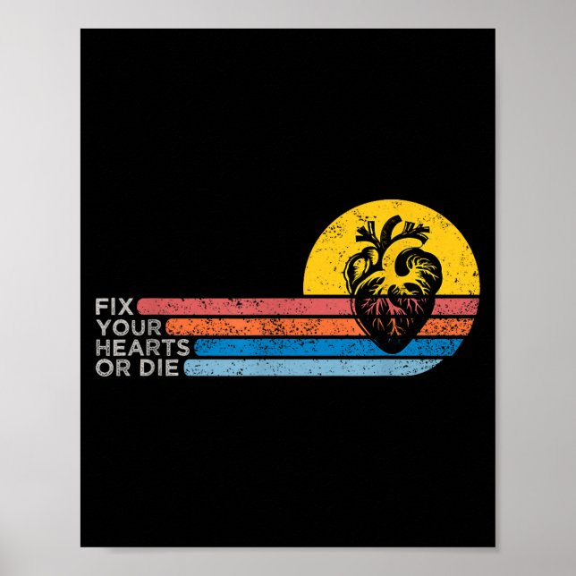 Fix Your Hearts Or Die  Poster (Vorne)