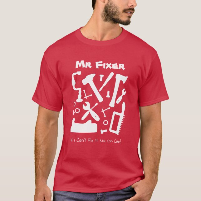 Fixer Handyman Tools Funny Slogan T-Shirt (Vorderseite)