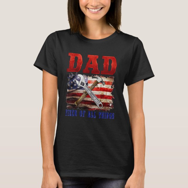 Fixer Of All Things  Handyman Mechanic Dad USA Fla T-Shirt (Vorderseite)