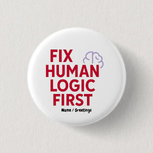Fixiere menschliche Logik zuerst   Minimal Tech Hu Button