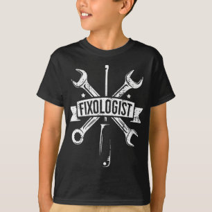 Fixologe Funny Handwerker Wrench Mr Fix It Al! T-Shirt