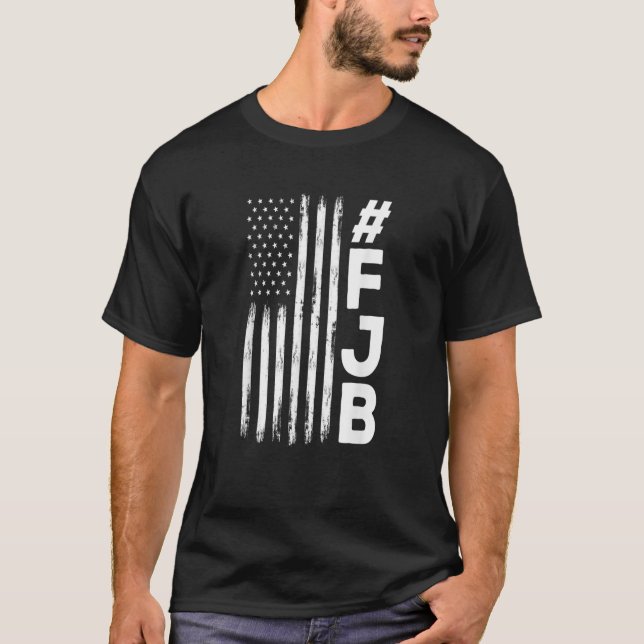 FJB Pro America US Flag F Biden FJB TSh T-Shirt (Vorderseite)