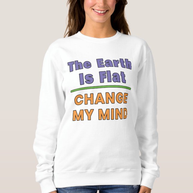 Flache Erde Sweatshirt (Vorderseite)