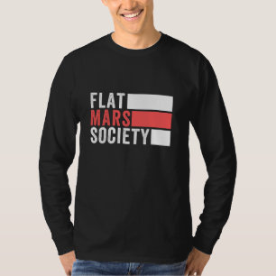 Flache Mars Gesellschaft Shirt, Lustiges flaches M T-Shirt