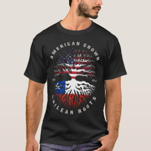 Flag "American Grown Chillean Roots Chile" T-Shirt