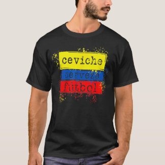 Flag Ceviche Futbol Funny Ecuador T-Shirt
