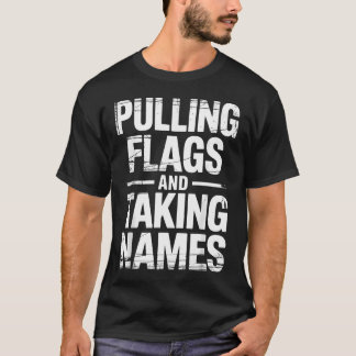 Flag Football 'Fahnen Ziehen und Namen Notieren' T-Shirt