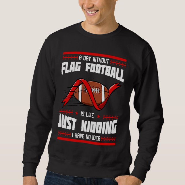 Flag Football Game American Player Field Flags  1 Sweatshirt (Vorderseite)