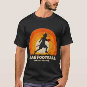 Flag Football Girl Women Schnell für Sie auf Flag  T-Shirt