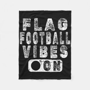 Flag Football Vibes On - Sprichwort für Spieler un Fleecedecke