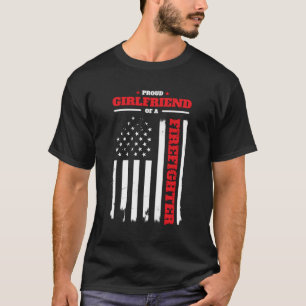 Flag für Firefighter Family Proud Girlfriend - Fla T-Shirt